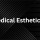 Medical Esthetician