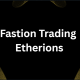 Fastion Trading Etherions