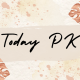 Today PK