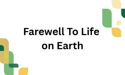 Farewell To Life on Earth